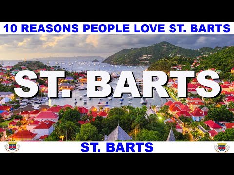 10 REASONS WHY PEOPLE LOVE ST. BARTS