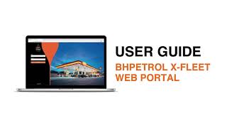 BHPetrol X-Fleet Web Portal - User Guide screenshot 5