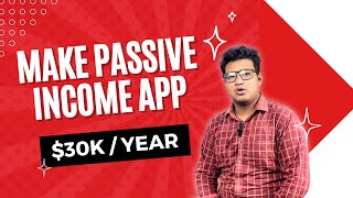 Earn $30K+ in Passive Income with a Simple App! | App Development in USA screenshot 2