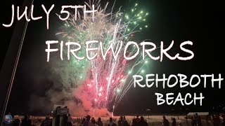 JULY 5th REHOBOTH BEACH FIREWORKS