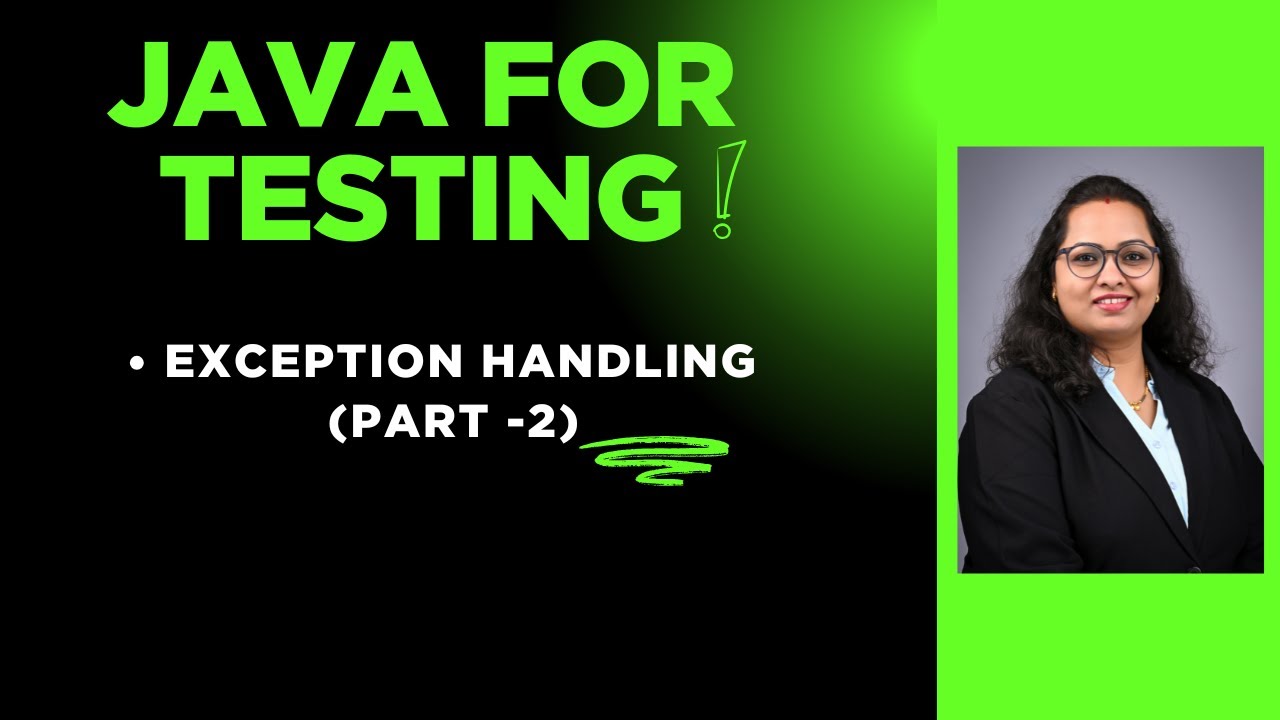 Java For Tester : Session 29 - Exception Handling Part-2 - YouTube