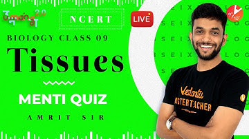 Tissues L6 | Doubt & Menti Quiz | CBSE Class 9 Biology | Science Chapter 6 NCERT | Umang Vedantu