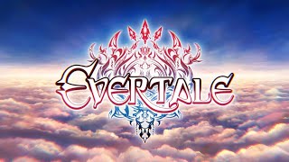 Evertale (エバーテイル) - Trailer Video (60ᶠᵖˢ) [Better reupload]