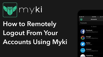 How to Remotely Logout From Your Accounts Using Myki