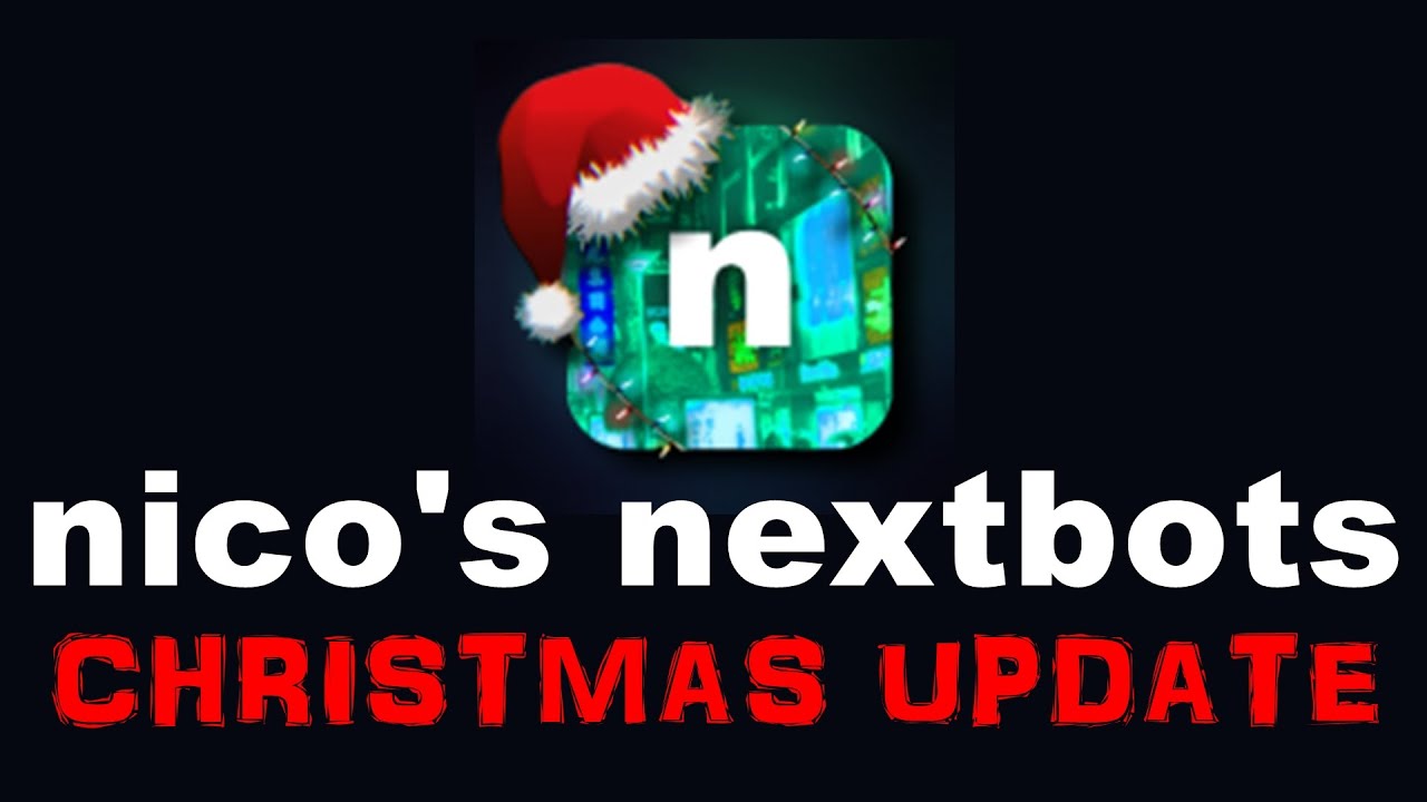 Making Evolution of Nico's Nextbots logo Part 6 (Christmas Nico's Nextbots)  