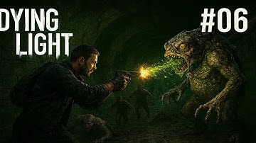 Dying Light | Gameplay Walkthrough: Part 6 | No Commentary