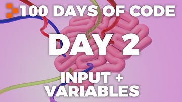 Day 2 - 100 Days of Code: Input & Variables
