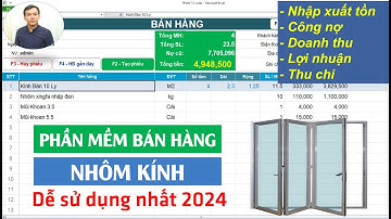 [TPSoft 7.5] Phần mềm quản lý bán hàng NHÔM KÍNH dễ sử dụng nhất 2024