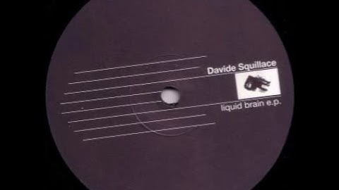 Davide Squillace - Untitled B2 - Liquid Brain E.P. - Conform ‎– CNFR08