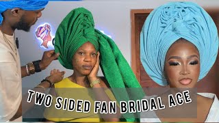 DETAILED TUTORIAL OF TWO SIDE FAN BRiDAL AcE 💃🏻💃🏻 must watch guys #gele  #fy  #gele