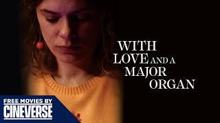 WITH LOVE AND A MAJOR ORGAN