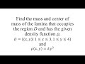 Find the mass and center of mass of the lamina