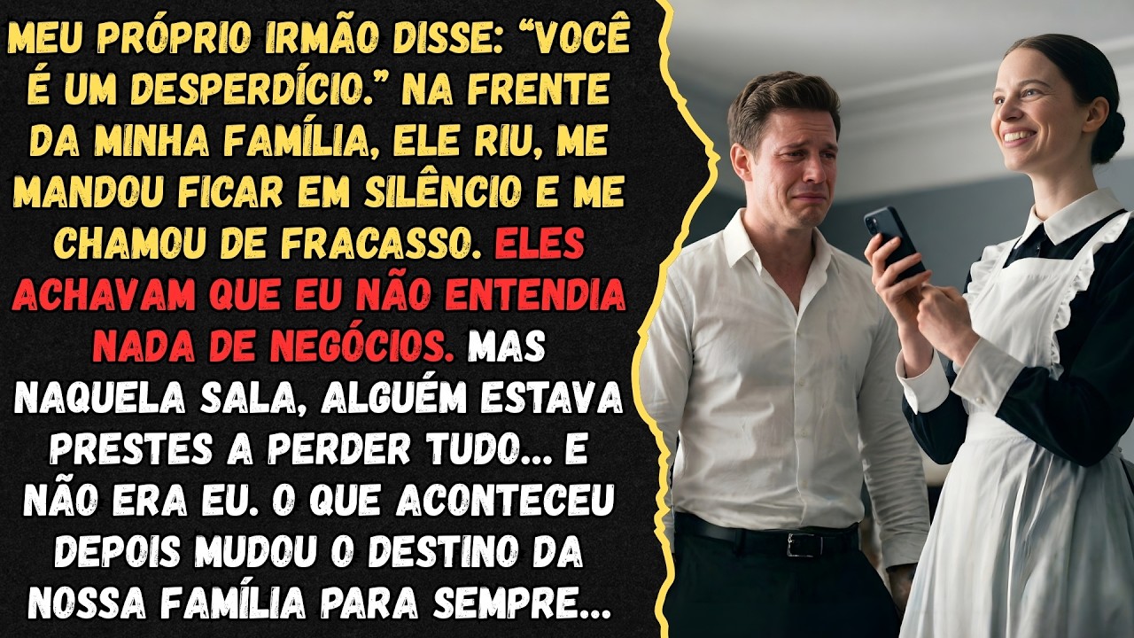 Meu Próprio Irmão Disse “Você É Um Desperdício”... Ele Jamais Imaginou O Final