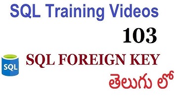SQL FOREIGN KEY on ALTER TABLE v to existing table ,alter table sql videos in telugu 103