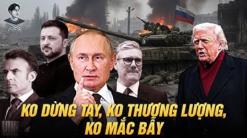 XANH CHÍN NHƯ PUTIN: KO NGỪNG CHIẾN, KO THƯƠNG LƯỢNG VỚI ZELENSKY, KO MẮC LỪA PHƯƠNG TÂY!