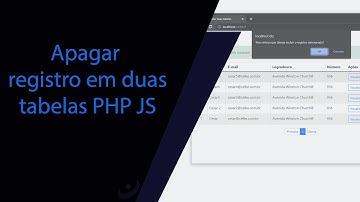 Como apagar com PHP e JavaScript em duas tabelas