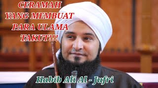 Ceramah Habib Ali Al-Jufri Yang Mengemparkan Dunia