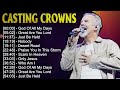 Casting Crowns 2024 ~ Top Christian Music