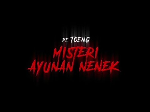 \"De Toeng\"  Misteri Ayunan Nenek, Filmnya Bagus