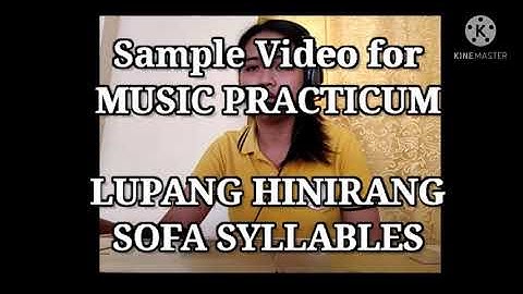 Lupang Hinirang Sofa Syllables | Sample Video for MUSIC PRACTICUM