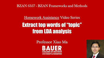 [BZAN6357 Framework] HW Assist - Get top words of topic after LDA | Bauer@UH BZAN PythonBA