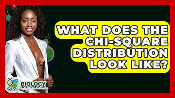 What Does The Chi-Square Distribution Look Like? - Biology For Everyone