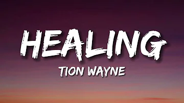 Tion Wayne - Healing (Lyrics)