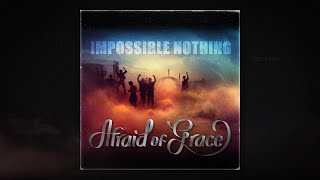 Video voorbeeld van "Afraid of Grace – Impossible Nothing Sample Mix"