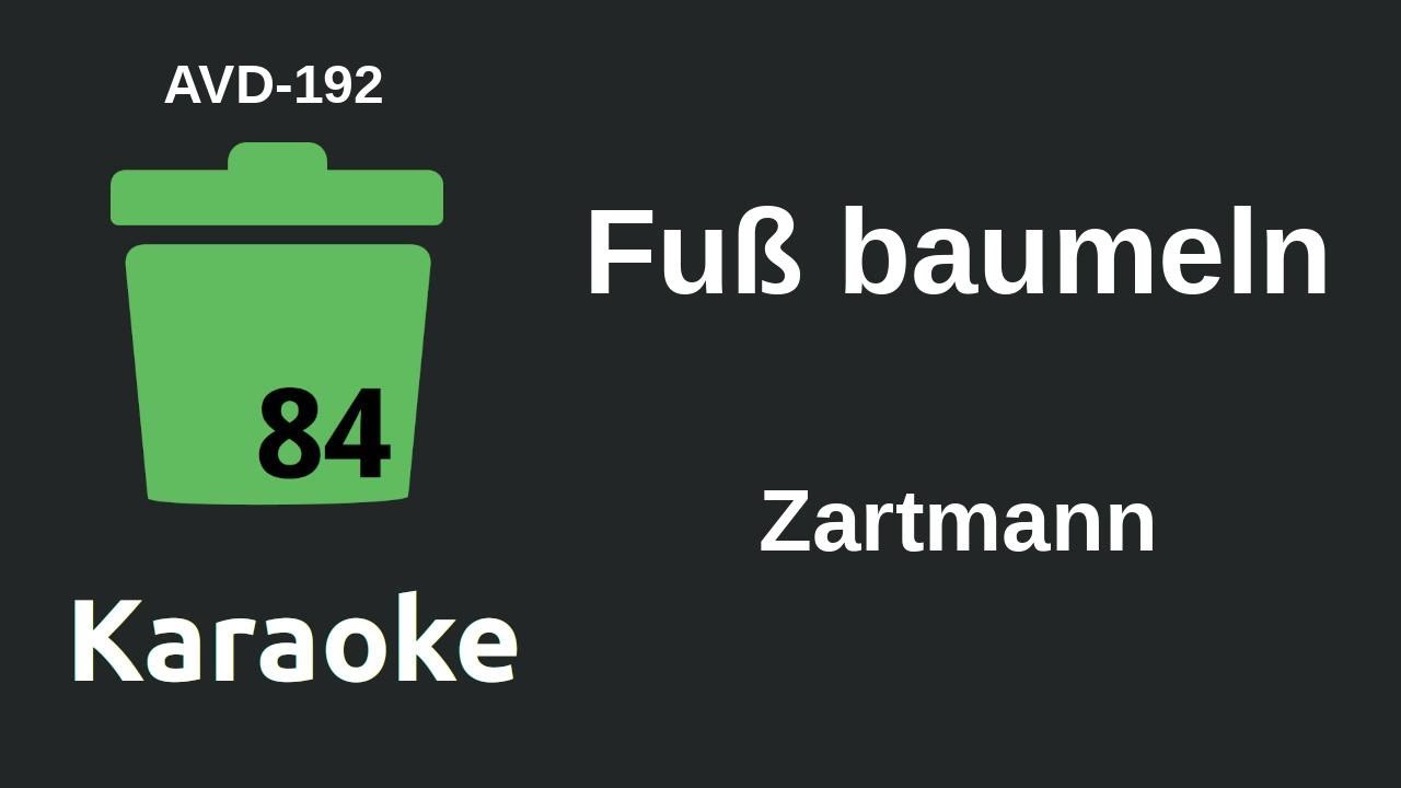 Zartmann - Fuß baumeln (Karaoke) [AVD-192]
