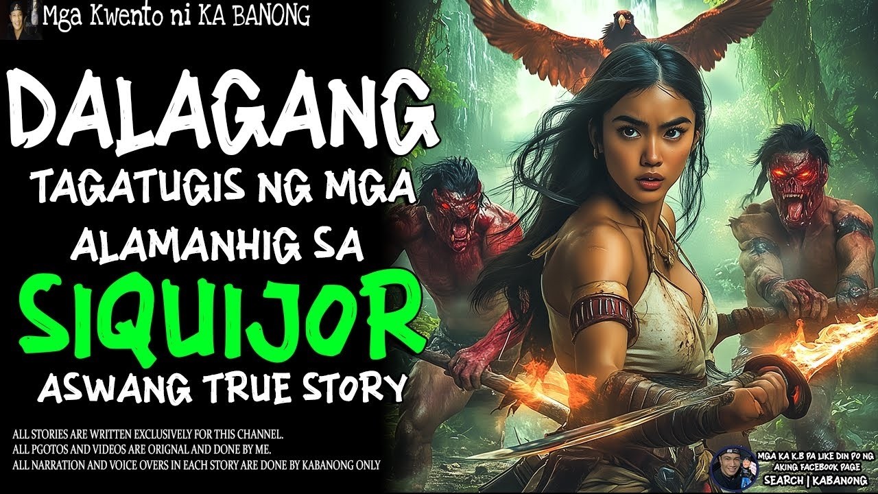 DALAGANG TAGATUGIS NG AMALANHIG SA SIQUIJOR (Aswang True Story)