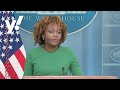 White House press briefing with Press Sec Karine Jean-Pierre