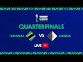 Tanzania vs Algeria | TotalEnergies AFCON U-17 | Quarter-Finals