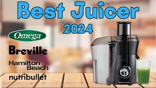 Best Juicers 2024 [watch before you buy]