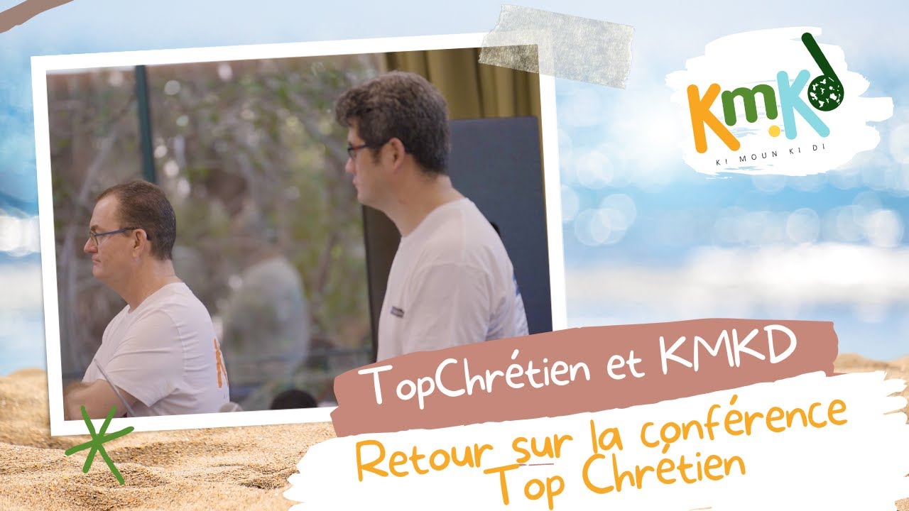 Retour sur la conférence TopChrétien dans Ki Moun Ki Di !