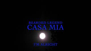 Watch Bearded Legend Casa Mia video