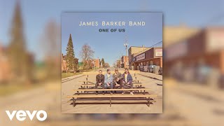 James Barker Band  You Didnt Hear It From Me 