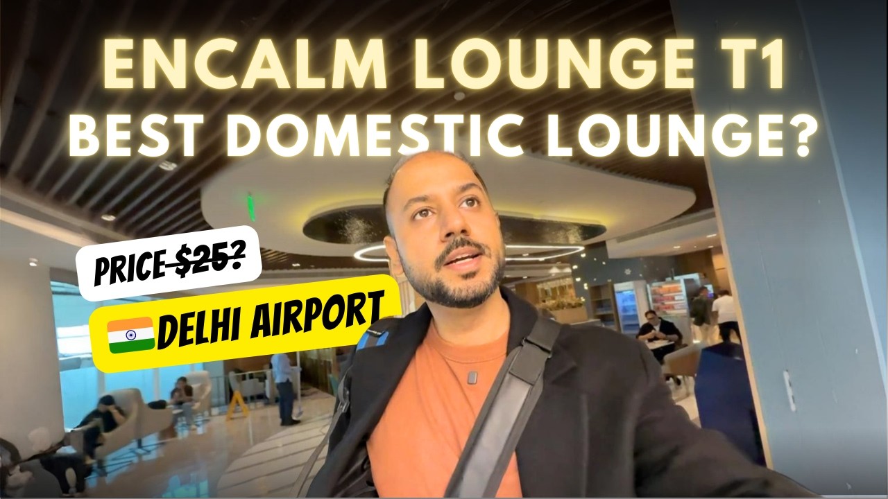 Новый зал ожидания Encalm в терминале 1 аэропорта Дели оказался совсем не таким, как я ожидал!