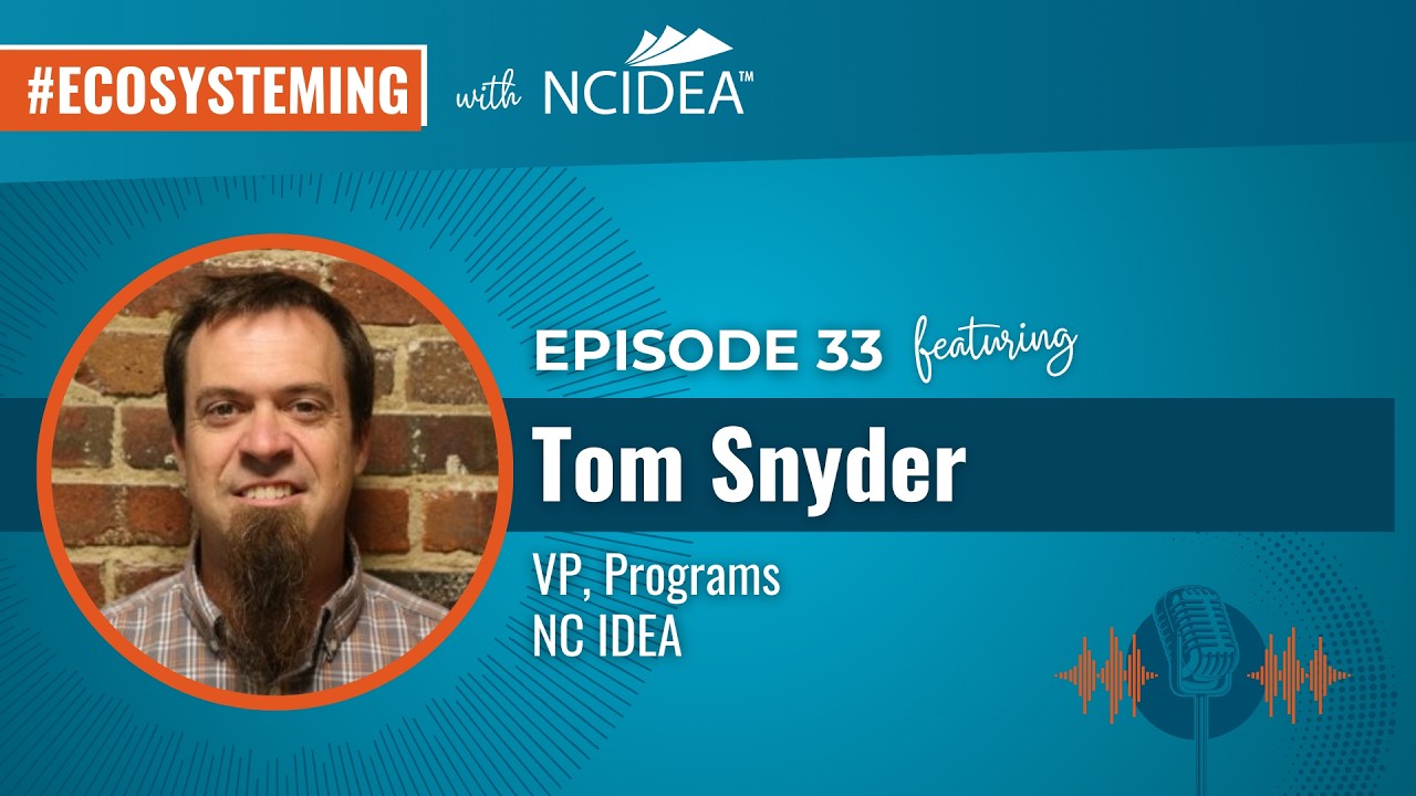 A New Era of Startup Acceleration in North Carolina w/ Tom Snyder | Ep. 33