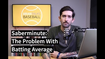 Sabermetrics in 60 Seconds: The Problem With Batting Average | Brian Talks Baseball