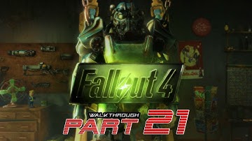 Fallout 4 Walkthrough Gameplay Part 21 HD "Institutionalized"