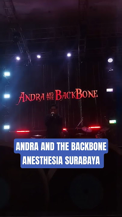 ANDRA AND THE BACKBONE LIVE ANESTHESIA UNIAR #surabaya #unairsurabaya #festival #konser #livemusic