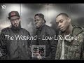 Future - Low Life ft. The Weeknd (Rak-Su)