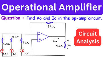 Ideal Op-Amp Solved Example | Operational Amplifier | Find Vo and Io in op-amp