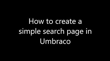 How to create a simple search page in Umbraco