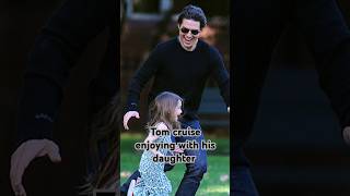 Tom cruise enjoying with his daughter #tomcruise #shorts #viralvideo #missionimpossible #hollywood