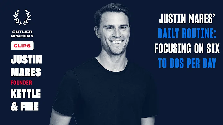 Justin Mares Daily Routine: Focusing on Six To Dos...