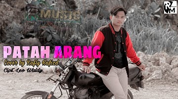 PATAH ARANG || Cover By Rafly Hafizd