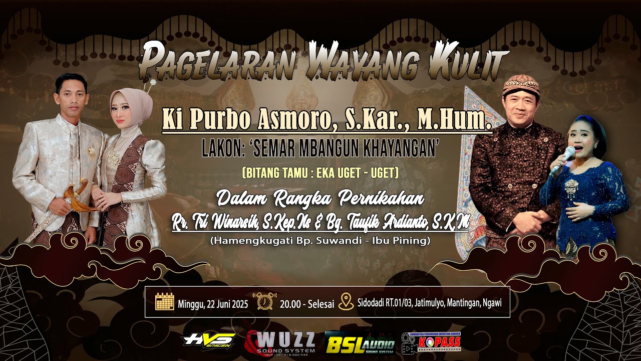 Live Pagelaran Wayang Kulit 'Ki Purbo Asmoro' | BT. Eka Uget-Uget | Wedding 'Tri & Taufik'