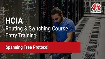 4.2. Spanning Tree Protocol | HCIA-Routing & Switching Course Entry Training