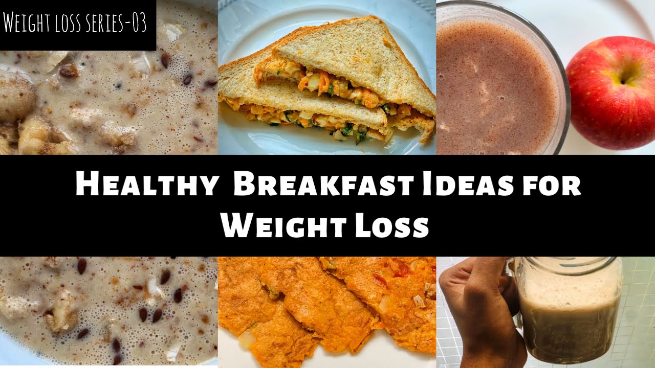 Healthy breakfast ideas for weight loss in tamil | Weight loss foods ...